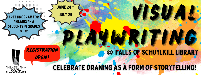 Visual Playwriting Banner 2024 Falls of Schuylkill Library